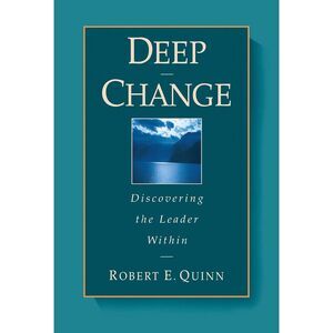 Deep Change: Discovering the Leader Within  Hardcover Book Quinn